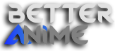 Better anime - Assistir Animes Online Grátis BR 2024